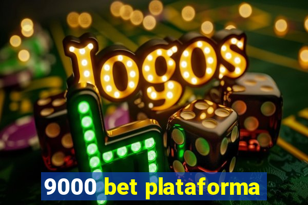 9000 bet plataforma